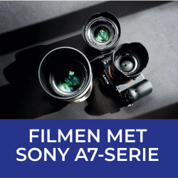 Workshop filmen met Sony A7 serie | Foto-Groep