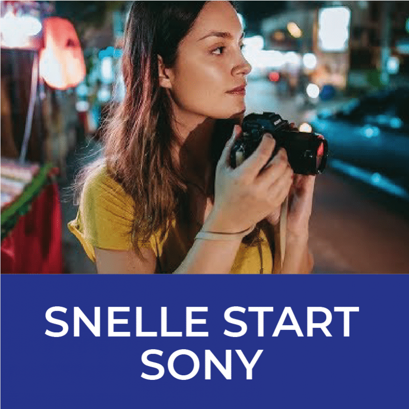 Workshop Snelle start Sony | Foto-Groep Workshop Snelle start Sony | Foto-Groep
