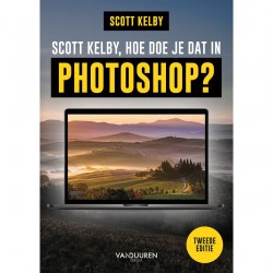 Scott Kelby - Hoe doe je dat in Photoshop? 2e Editie - Foto-groep.nl