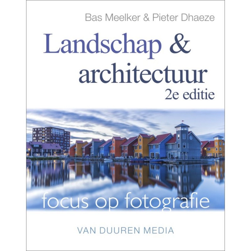 Duuren Media Focus op fotografie Landschap - 2e ed.